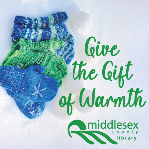 Several pairs on mittens on the snow.  Text reads: Give the gift of warmth.  Includes the Middlesex County Library logo.